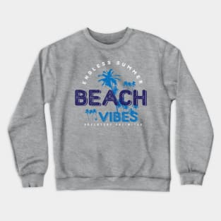 Beach Vibes Endless summer Crewneck Sweatshirt